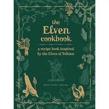 Elven Cookbook (Robert Tuesley Anderson)(Pevná)