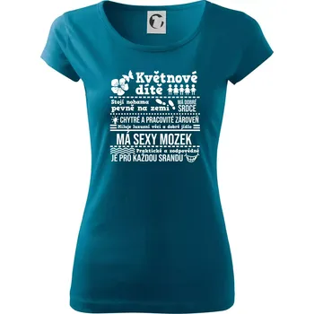 Narozeniny květen - Dámské triko Pure - M ( Petrolejová )