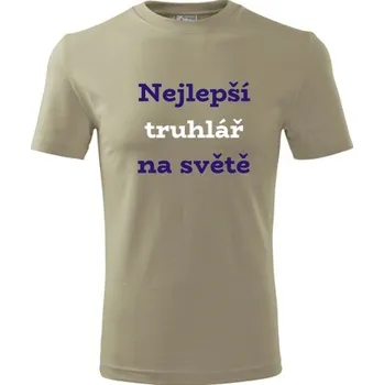 Khaki tričko nejlepší truhlář na světě - vtipné dárky pro truhláře - barva khaki - velikost XXL