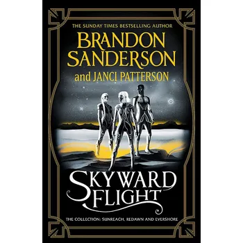Skyward Flight: The Collection. Sunreach, ReDawn, Evershore – Brandon Sanderson, Janci Patterson