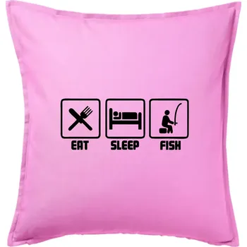 Polštář Rybaření - Eat sleep Fish - Polštář 50x50 - 50x50 - Včetně výplně ( Růžová )