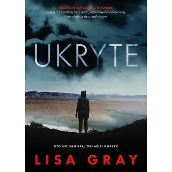 Ukryte - Lisa Gray, Marta Komorowska