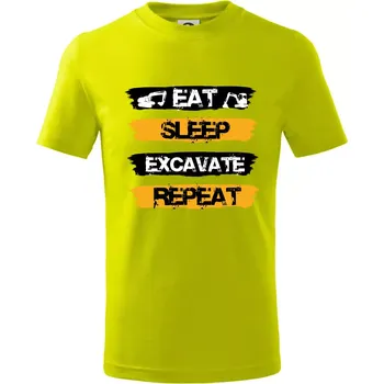 Chlapecké tričko Eat Sleep Excavate Repeat - Tričko dětské bavlněné - 98 cm / 2 roky ( Limetková )
