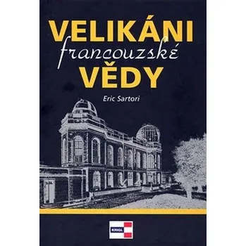 Kniha Velikáni francouzské vědy