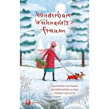 Wunderbare Weihnachtsfrauen [DE] (2025, Firma, Eschbach Verlag Am)