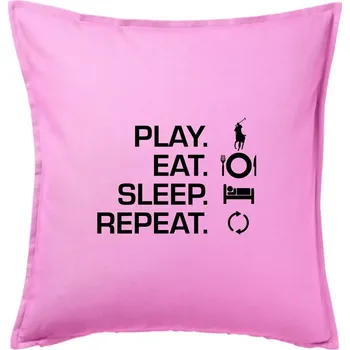 Polštář Play Eat Sleep Repeat polo - Polštář 50x50 - 50x50 - Pouze potah ( Růžová )