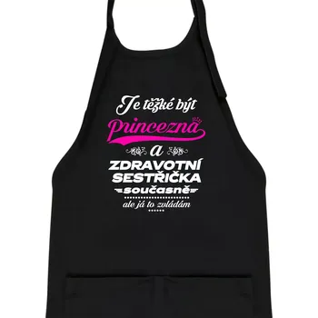 Kuchyňská zástěra Je těžké být princezna - zdravotní sestřička - Dětská zástěra na vaření - Univerzální velikost ( Černá )