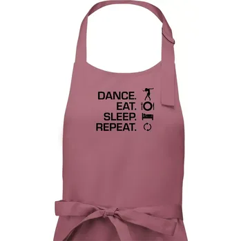 Kuchyňská zástěra Dance eat sleep repeat - holka - Dámská zástěra na vaření - Univerzální velikost ( Starorůžová )