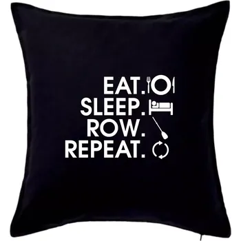Polštář Eat sleep row repeat - Polštář 50x50 - 50x50 - Pouze potah ( Černá )