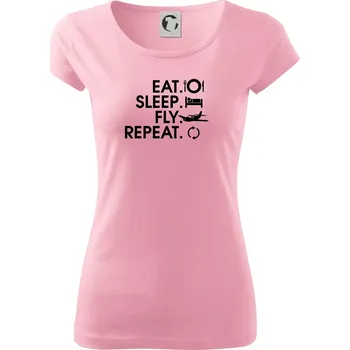 Dámské tričko Eat sleep fly repeat - Dámské triko Pure - XS ( Růžová )