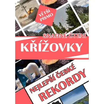 Kniha Křížovky Nejlepší české rekordy - větší písmo - snadné čtení - Bookmedia