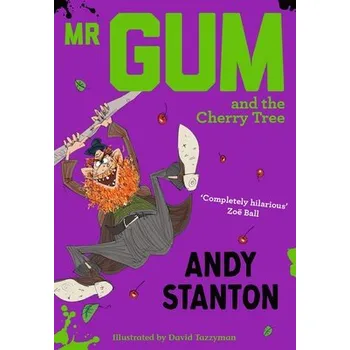 Kniha Mr Gum and the Cherry Tree - Stanton, Andy