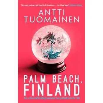 Cizojazyčná kniha Palm Beach, Finland - Tuomainen, Antti