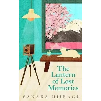 Umění The Lantern of Lost Memories: A charming and heartwarming story for fans of cosy Japanese fiction