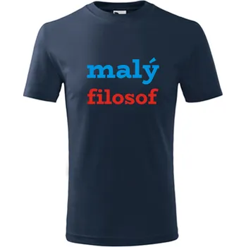 Chlapecké tričko Tmavě modré dětské tričko malý filosof - dárek pro dítě 4 roky - barva tmavě modrá - velikost 4roky