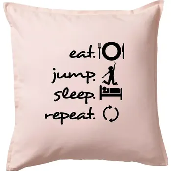 Polštář Eat jump sleep repeat - Polštář 50x50 - 50x50 - Pouze potah ( Světle růžová )
