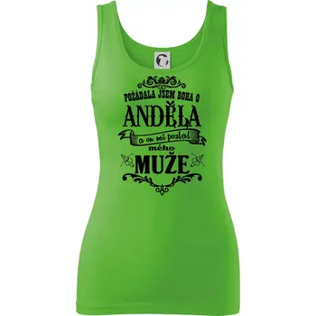 Dámské tričko Požádala jsem boha o anděla a on mi poslal mého může - Dámské tílko - 2XL ( Apple Green )