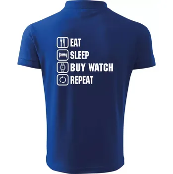 Pánská košile Eat sleep buy watch reapeat - Polokošile pánská Pique Polo 203 - XL ( Královská modrá )