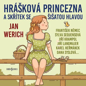 Hrášková princezna a skřítek se šišatou hlavou Audiokniha