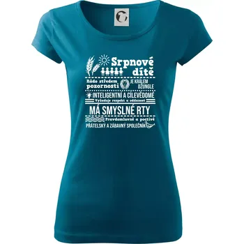 Dámské oblečení Narozeniny srpen - Dámské triko Pure - XL ( Petrolejová )