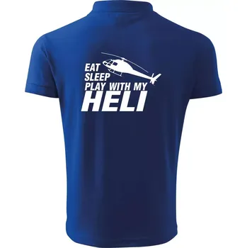 Pánská košile Eat Sleep Play With My Heli - Polokošile pánská Pique Polo 203 - 4XL ( Královská modrá )
