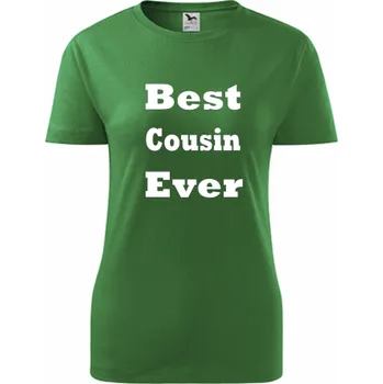 Dámské tričko Zelené dámské tričko Best Cousin Ever - barva zelená - velikost XXL