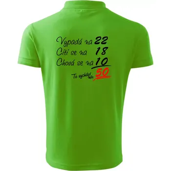 Pánská košile Vypadá, cítí se, chová se - 50 let - Polokošile pánská Pique Polo 203 - 3XL ( Apple Green )