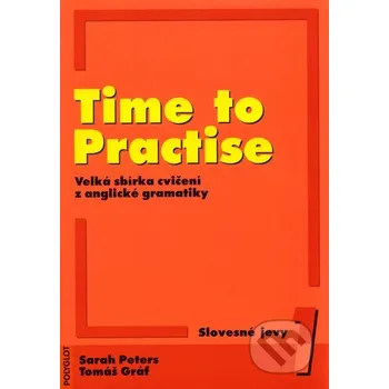 Anglický jazyk Time to Practise 1 - Sarah Peters, Tomáš Gráf Polyglot