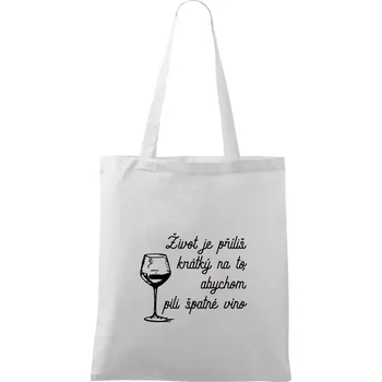 Život je příliš krátký - sklenička - Taška bavlněná - 42 x 38 cm ( Bílá )