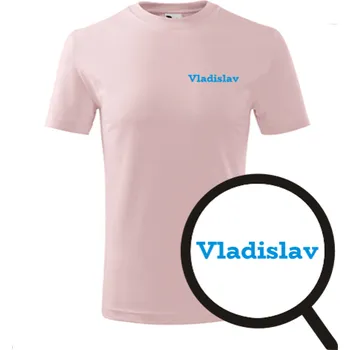 Růžové dětské tričko Vladislav - dětské tričko se jménem - barva růžová - velikost 12let