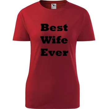 Dámské tričko Červené dámské tričko Best Wife Ever - barva červená - velikost XL