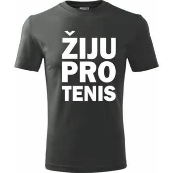 Pánská móda Grafitové tričko Žiju pro tenis - dárek pro fanouška tenisu - barva antracit - velikost XXXL