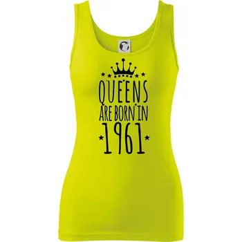 Dámské tričko Queens are born in 1961 - Dámské tílko - XL ( Limetková )