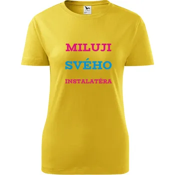 Žluté dámské tričko Miluji svého instalatéra - barva žlutá - velikost M