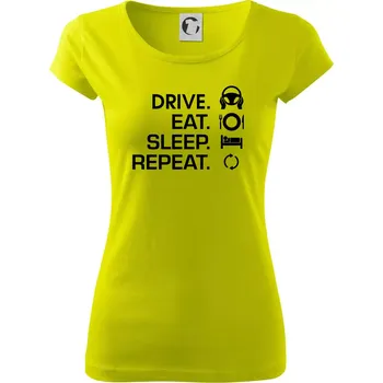 Dámské tričko Drive eat sleep repeat - Dámské triko Pure - M ( Limetková )