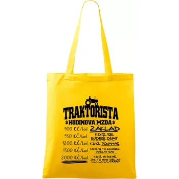 Traktorista hodinová mzda - Taška bavlněná - 42 x 38 cm ( Žlutá )