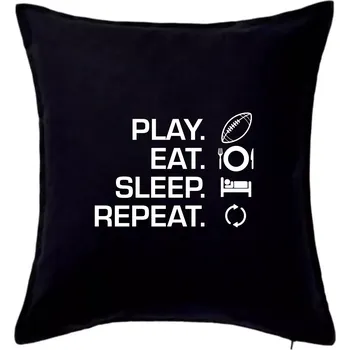 Polštář Play Eat Sleep Repeat americký fotbal - Polštář 50x50 - 50x50 - Pouze potah ( Černá )