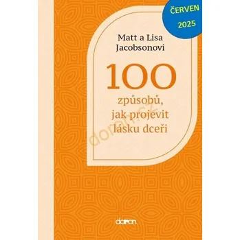 Kniha 100 způsobů, jak projevit lásku dceři