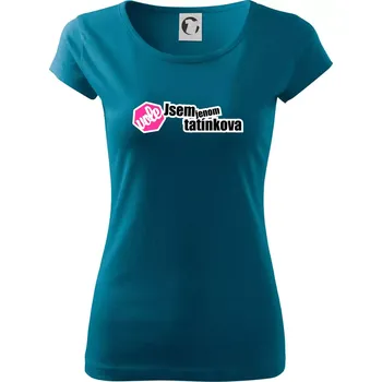 Dámské tričko Jsem jenom tatínkova vole - Dámské triko Pure - XS ( Petrolejová )