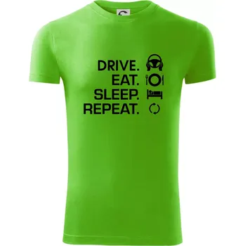 Pánská móda Drive eat sleep repeat - Viper FIT - Pánské zůžené tričko - 2XL ( Apple Green )