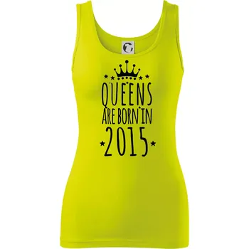 Dámské tričko Queens are born in 2015 - Dámské tílko - M ( Limetková )
