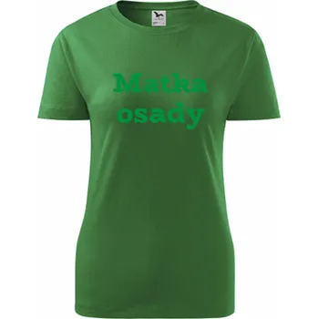 Dámské tričko Zelené dámské tričko Matka osady - barva zelená - velikost XL