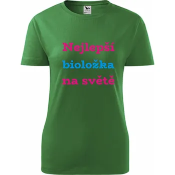 Dámské tričko Zelené dámské tričko nejlepší bioložka - dárek pro bioložku - barva zelená - velikost XL