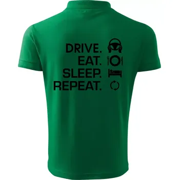 Pánská košile Drive eat sleep repeat - Polokošile pánská Pique Polo 203 - 5XL ( Středně zelená )