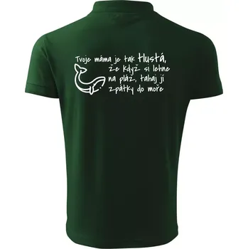 Pánská košile Tvoje mama je tak tlustá - moře - Polokošile pánská Pique Polo 203 - 2XL ( Lahvově zelená )