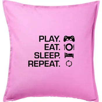 Polštář Play Eat Sleep Repeat game - Polštář 50x50 - 50x50 - Pouze potah ( Růžová )