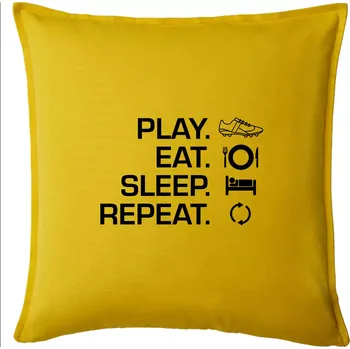 Polštář Play Eat Sleep Repeat fotbal - Polštář 50x50 - 50x50 - Pouze potah ( Žlutá )