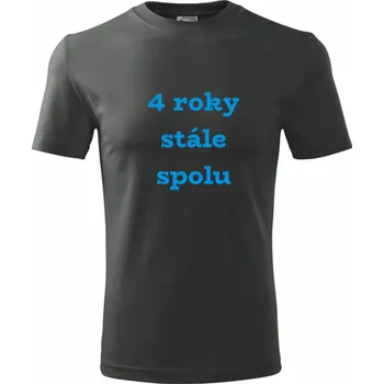 Grafitové tričko 4 roky stále spolu - dárek k výročí svatby - barva antracit - velikost XL