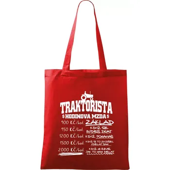 Traktorista hodinová mzda - Taška bavlněná - 42 x 38 cm ( Červená )