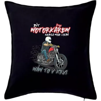 Polštář Být motorkářem nebyla moje volba cesťák - Polštář 50x50 - 50x50 - Pouze potah ( Černá )